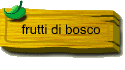 frutti di bosco