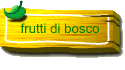 frutti di bosco